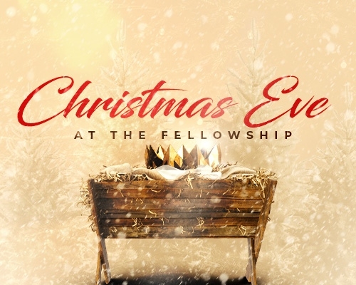 Christmas Eve at The Fellowship